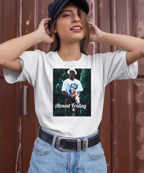 Almost Friday 23 Tee2