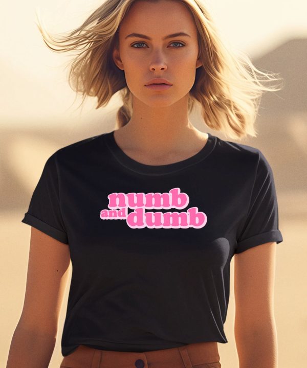 Bertbertbert Numb And Dumb T Shirt1