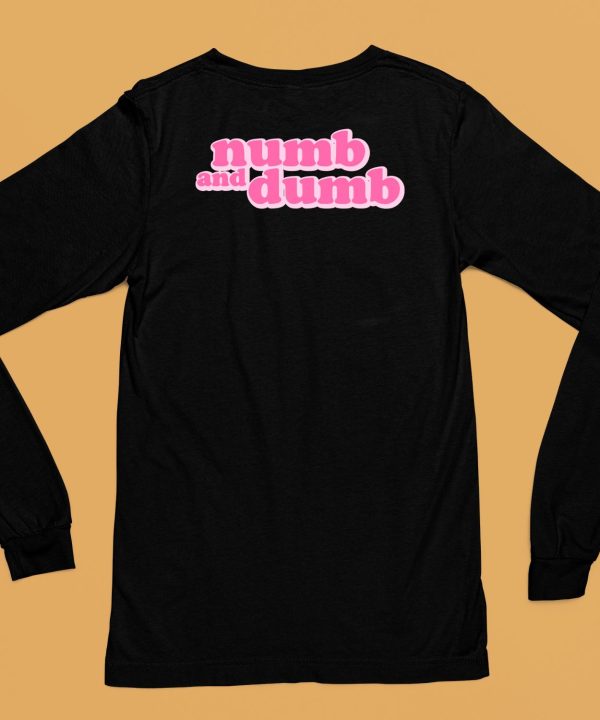 Bertbertbert Numb And Dumb T Shirt6