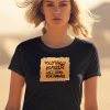 Bridget Phetasy Politically Homeless Will Work For Change Shirt1