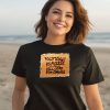 Bridget Phetasy Politically Homeless Will Work For Change Shirt2