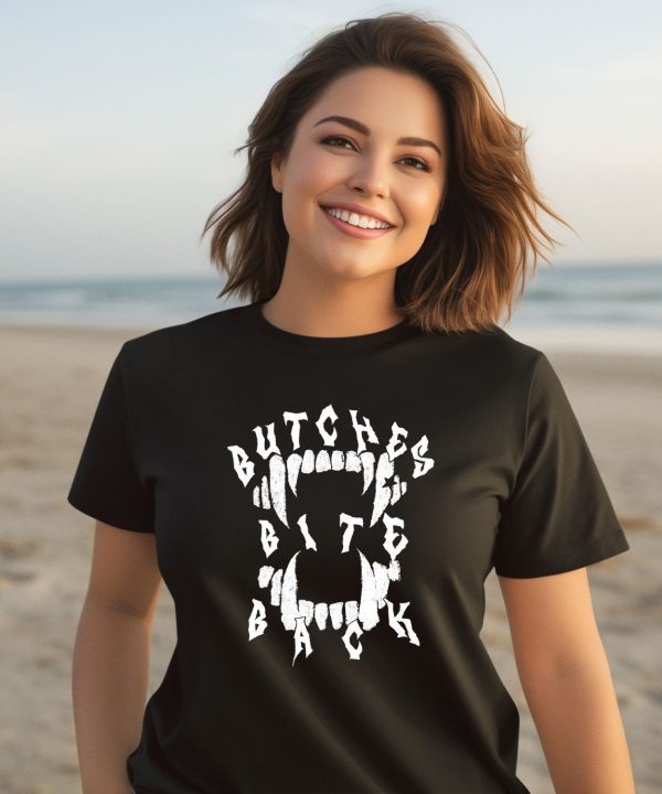 Butches Bite Back Shirt2