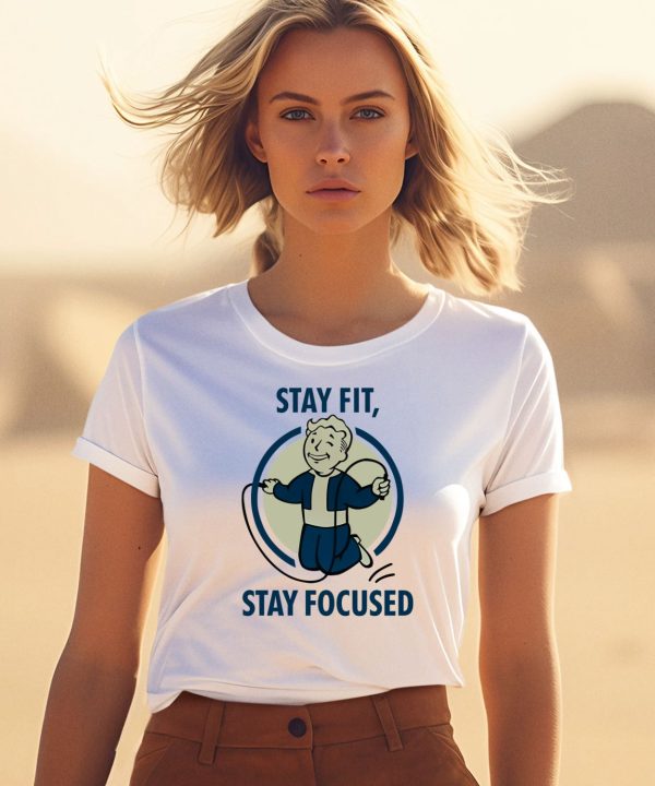 Fallout Films Stay Fit Stay Focused Shirt0