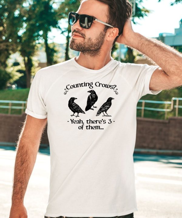 Gotfunnymerch Counting Crows Yeah Theres 3 Of Them Shirt1