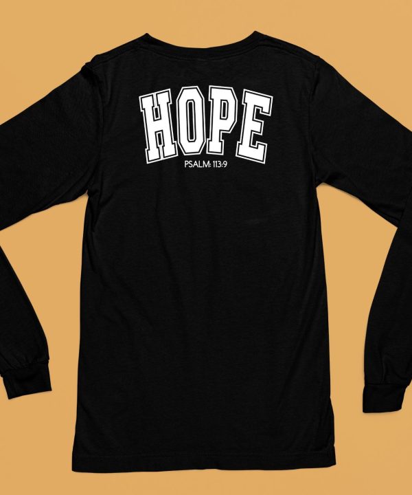 Hope Psalm 113 9 Shirt6