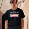 I Would Dropkick A Child For Dunkin Donuts Tee