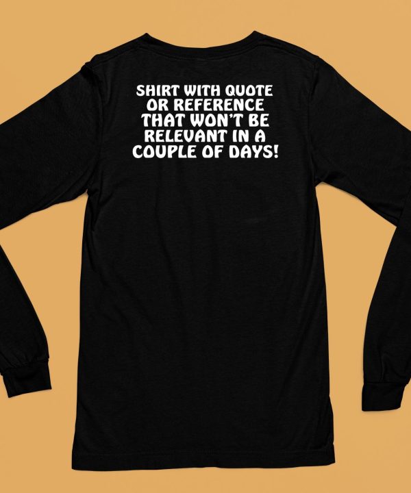 Itsagreatdaytobeawarrior Shirt With Quote Or Reference That Wont Be Relevant In A Couple Of Days Shirt6