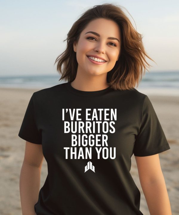 Jj Watt Ive Eaten Burritos Bigger Than You Shirt2