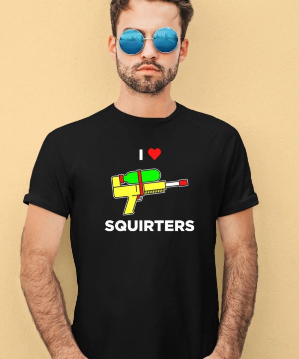 Justin Danger Nunley I Love Squirters Shirt3