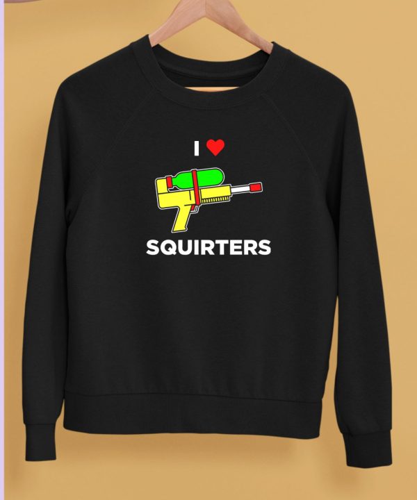 Justin Danger Nunley I Love Squirters Shirt5