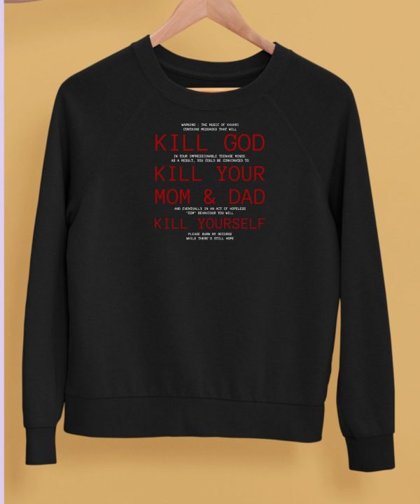 Mouldpoisoning Kill God Kill Your Mom And Dad Kill Yourself Shirt5