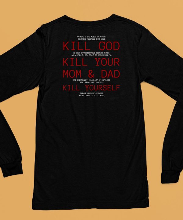 Mouldpoisoning Kill God Kill Your Mom And Dad Kill Yourself Shirt6