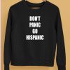 Mustymark Dont Panic Go Hispanic Shirt5