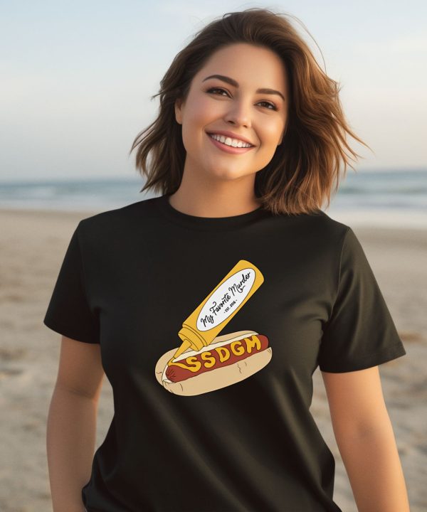My Favorite Murder Ssdgm Hot Dog Shirt2
