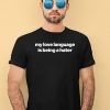 My Love Language Is Being A Hater Hoodie3