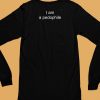 Nathan Hare I Am A Pedophile Shirt6