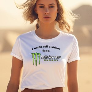 Obamascloset I Would Sell A Kidney For A Monster Energy Drink Shirt