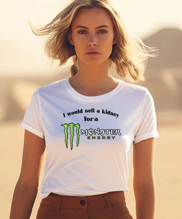 Obamascloset I Would Sell A Kidney For A Monster Energy Drink Shirt