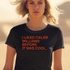 Obvious Shirts I Liked Caleb Williams Before It Was Cool Shirt1