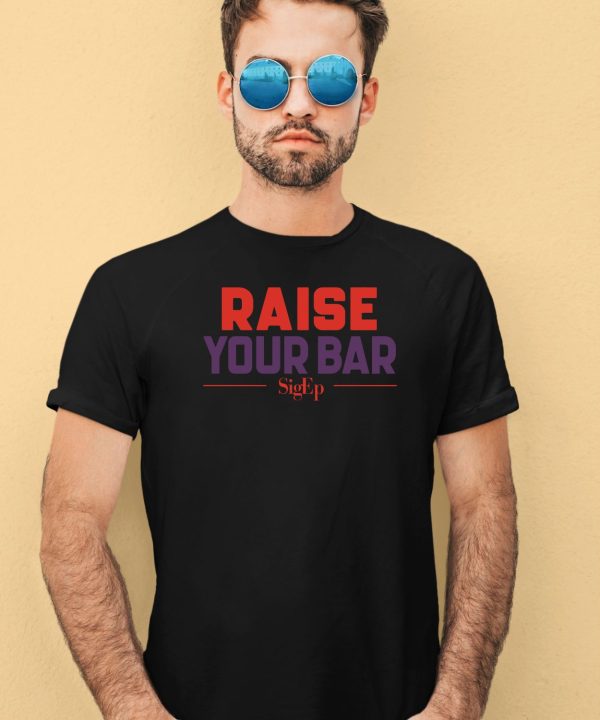 Officialsigepstore Sigep Raise Your Bar T Shirt3