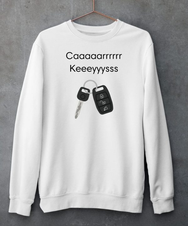 Our Most Popular Request Has Arrived Cashs Car Keys Shirt5