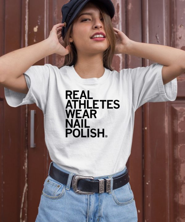 Raygunsite Real Athletes Wear Nail Polish Shirt2
