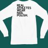 Raygunsite Real Athletes Wear Nail Polish Shirt5