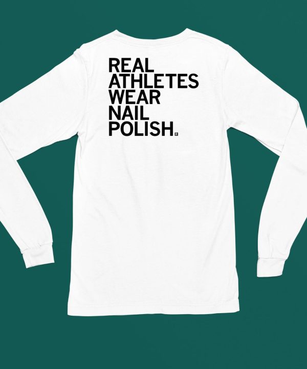 Raygunsite Real Athletes Wear Nail Polish Shirt5