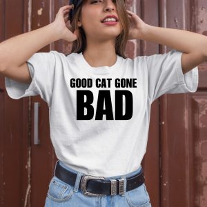 Saycheesedigital Good Cat Gone Bad Shirt