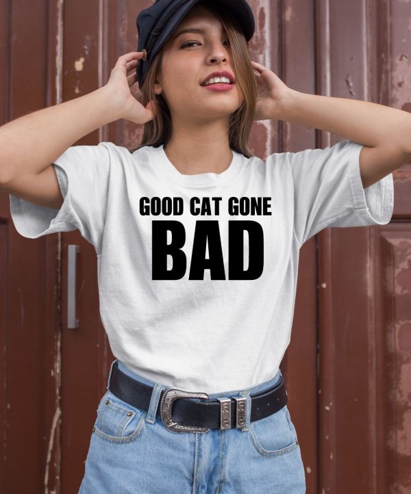 Saycheesedigital Good Cat Gone Bad Shirt