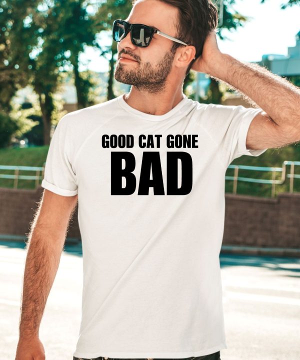 Saycheesedigital Good Cat Gone Bad Shirt1