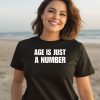 Shirtsupremacy Age Is Just A Number Tee2