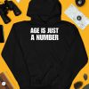 Shirtsupremacy Age Is Just A Number Tee4