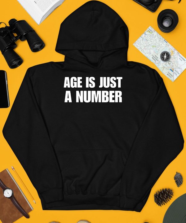 Shirtsupremacy Age Is Just A Number Tee4