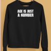 Shirtsupremacy Age Is Just A Number Tee5