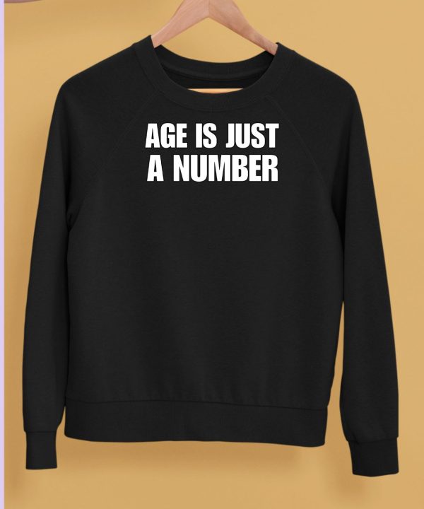 Shirtsupremacy Age Is Just A Number Tee5