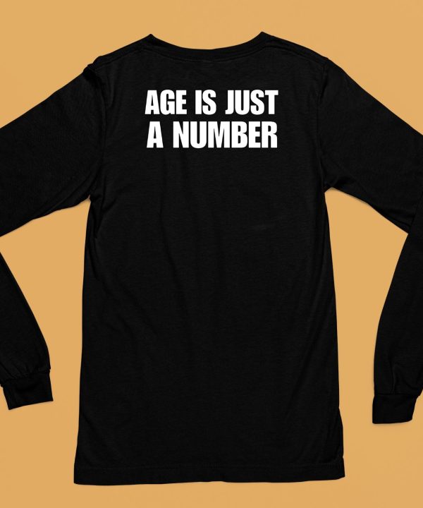 Shirtsupremacy Age Is Just A Number Tee6