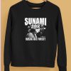 Sunami 408 Weak Die First Shirt5