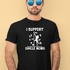Unethical Threads I Support Single Moms Shirt3