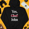 Yes Chef John Shirt4