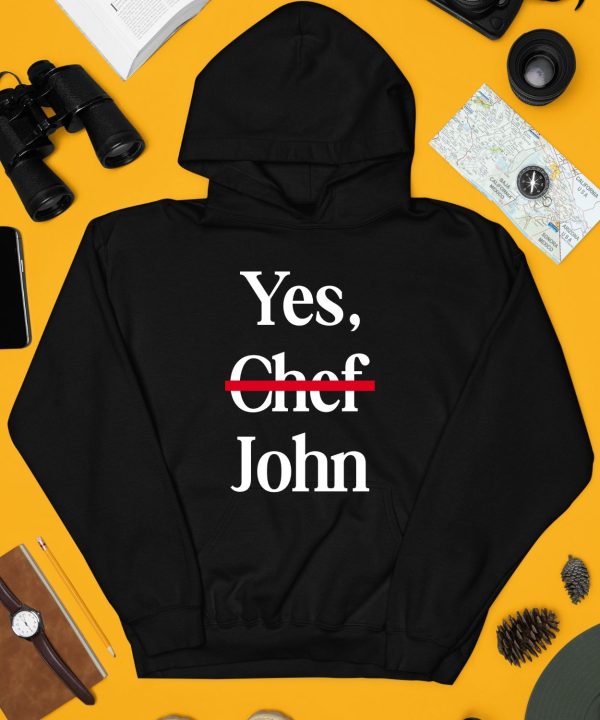 Yes Chef John Shirt4