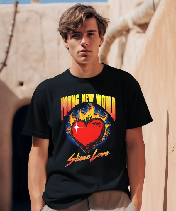 Ynw4l Young New World Slime Love Shirt