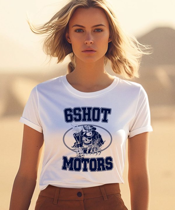6Shot Motors Shirt0