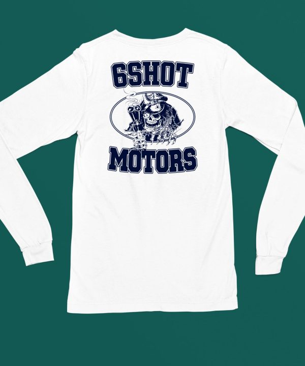 6Shot Motors Shirt5