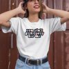 Aprilswiftiee You Aint Gotta Pray For Me Shirt2