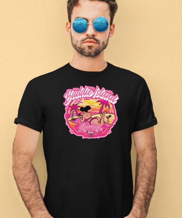 Baddie Island Baddie Budz Shirt3