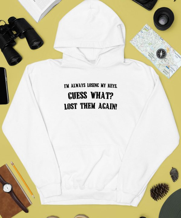 Boringteeshirt Im Always Losing My Keys T Shirt3