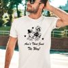 Catchinglizards Frog Aint That Just The Way Shirt1