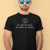 Cia In God We Trust All Others We Monitor Shirt3