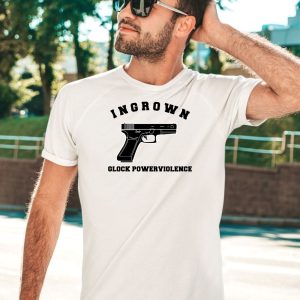 Closedcasketactivities Ingrown Glock Powerviolenct Shirt 1